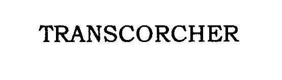 Trademark Logo TRANSCORCHER