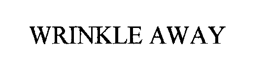 Trademark Logo WRINKLE AWAY