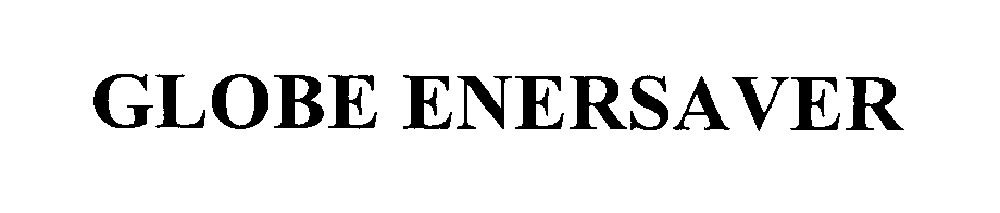 Trademark Logo GLOBE ENERSAVER