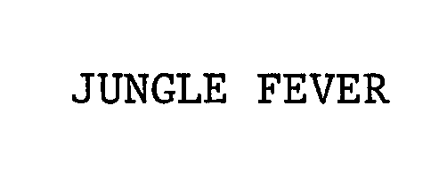 Trademark Logo JUNGLE FEVER