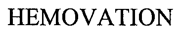 Trademark Logo HEMOVATION