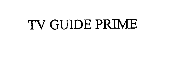 Trademark Logo TV GUIDE PRIME