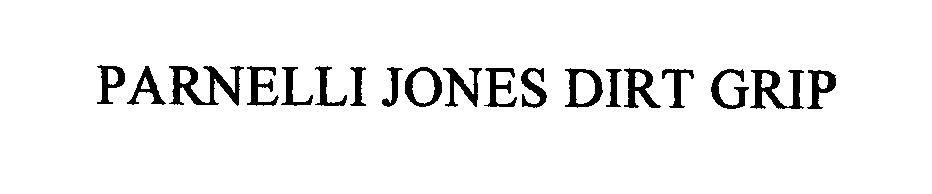 Trademark Logo PARNELLI JONES DIRT GRIP