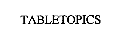Trademark Logo TABLETOPICS