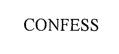 Trademark Logo CONFESS