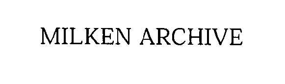 Trademark Logo MILKEN ARCHIVE