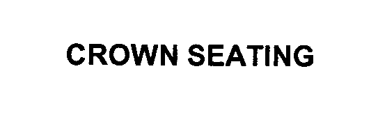  CROWN SEATING