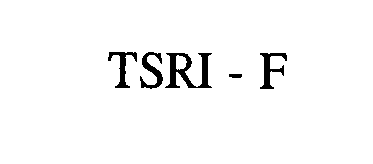 Trademark Logo TSRI-F