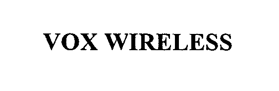 Trademark Logo VOX WIRELESS