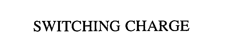 Trademark Logo SWITCHING CHARGE