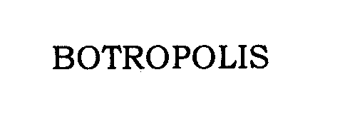 Trademark Logo BOTROPOLIS