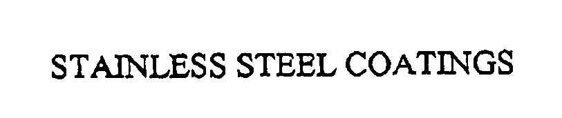 Trademark Logo STAINLESS STEEL COATINGS