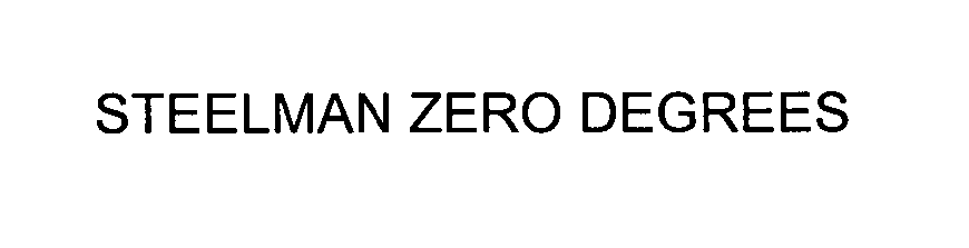 Trademark Logo STEELMAN ZERO DEGREES