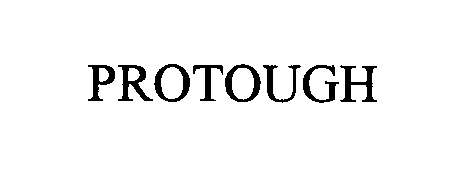 Trademark Logo PROTOUGH