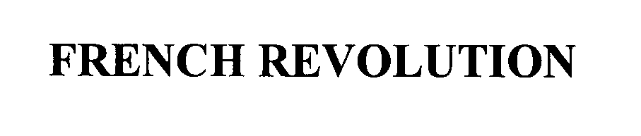 Trademark Logo FRENCH REVOLUTION