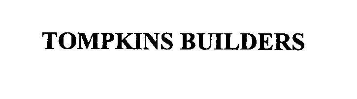  TOMPKINS BUILDERS