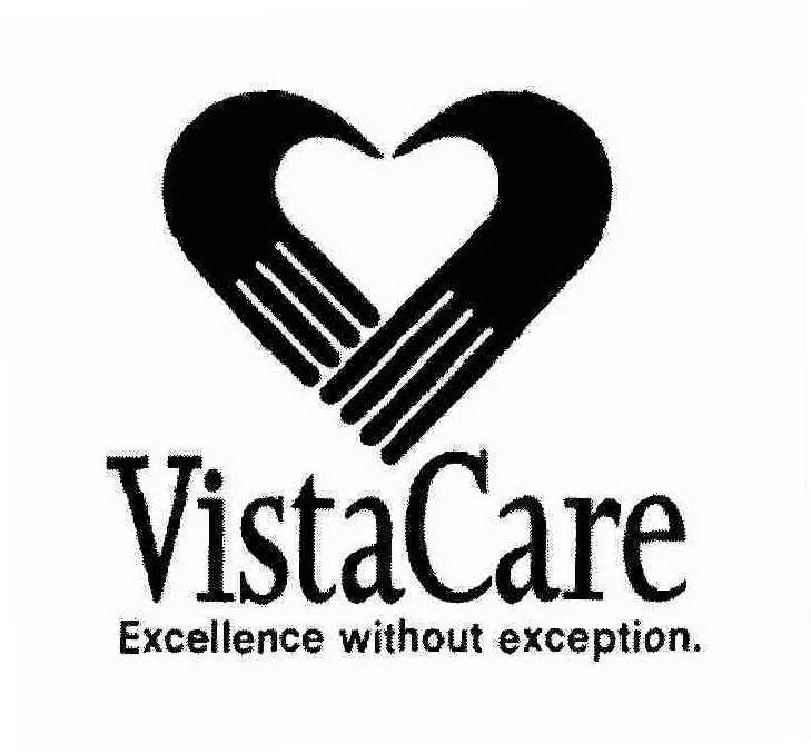  VISTACARE EXCELLENCE WITHOUT EXCEPTION.