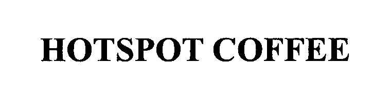 Trademark Logo HOTSPOT COFFEE