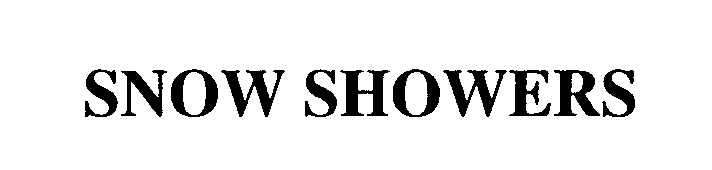 Trademark Logo SNOW SHOWERS