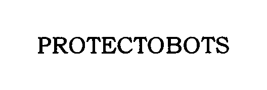 Trademark Logo PROTECTOBOTS