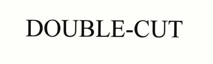 Trademark Logo DOUBLE CUT