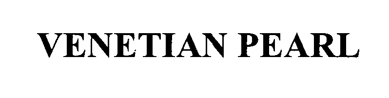 Trademark Logo VENETIAN PEARL
