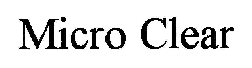 Trademark Logo MICRO CLEAR