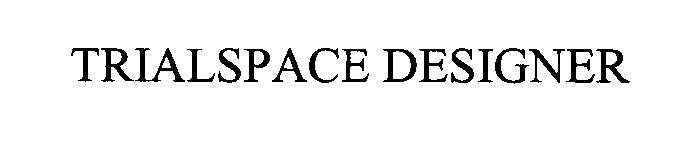  TRIALSPACE DESIGNER