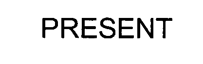 Trademark Logo PRESENT