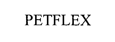 Trademark Logo PETFLEX