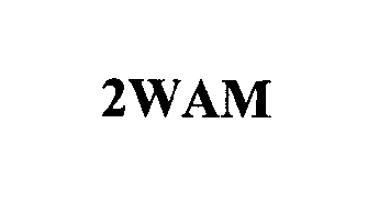 Trademark Logo 2WAM