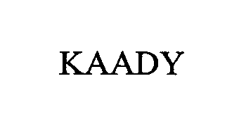 Trademark Logo KAADY
