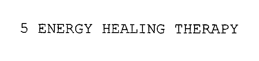  5 ENERGY HEALING THERAPY