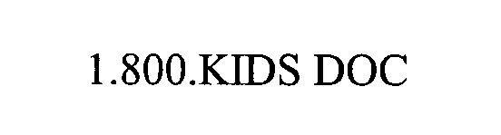 Trademark Logo 1.800.KIDS DOC