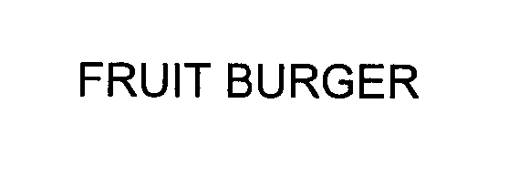  FRUIT BURGER