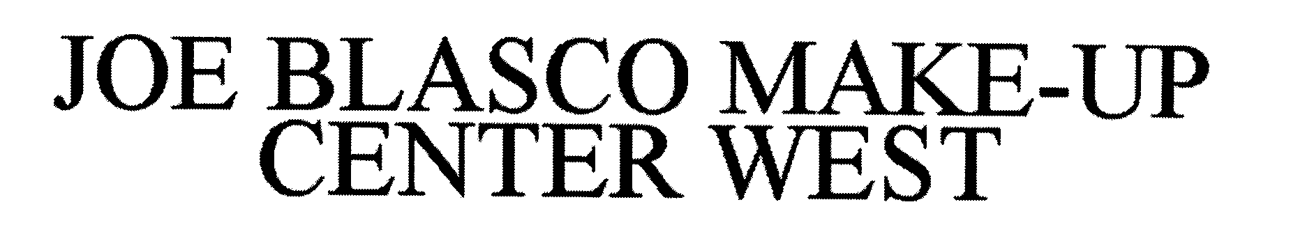 Trademark Logo JOE BLASCO MAKE-UP CENTER WEST