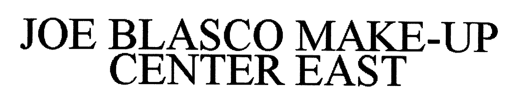 Trademark Logo JOE BLASCO MAKE-UP CENTER EAST