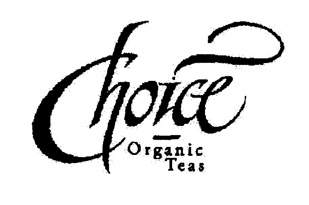 Trademark Logo CHOICE ORGANIC TEAS