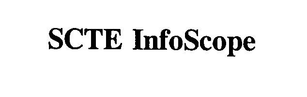  SCTE INFOSCOPE