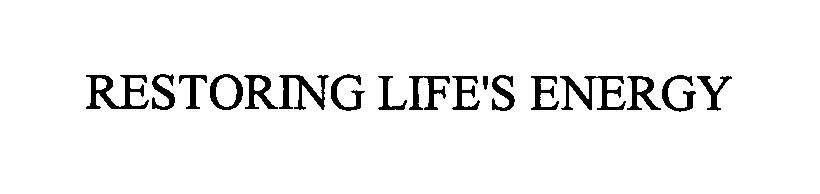 Trademark Logo RESTORING LIFE'S ENERGY