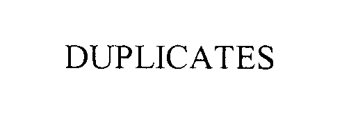 Trademark Logo DUPLICATES