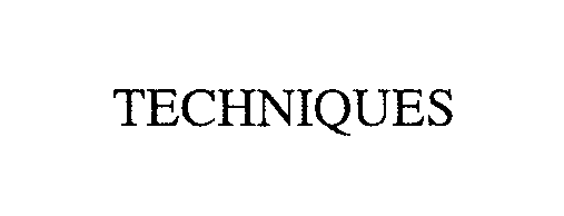Trademark Logo TECHNIQUES