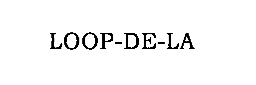 Trademark Logo LOOP-DE-LA