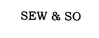Trademark Logo SEW & SO