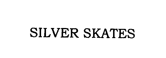 Trademark Logo SILVER SKATES