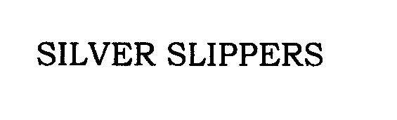 Trademark Logo SILVER SLIPPERS