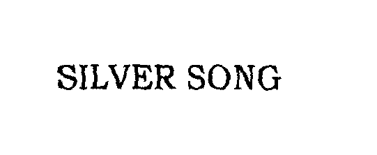 Trademark Logo SILVER SONG