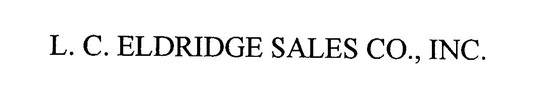  L. C. ELDRIDGE SALES CO., INC.