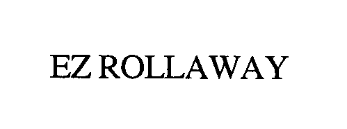  EZ ROLLAWAY