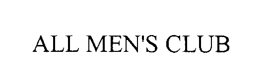 Trademark Logo ALL MEN'S CLUB